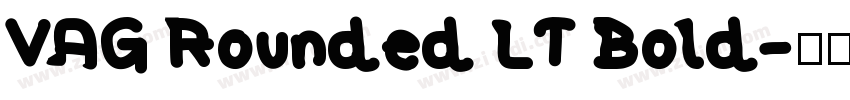 VAG Rounded LT Bold字体转换